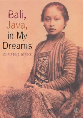 Bali, Java, in My Dreams