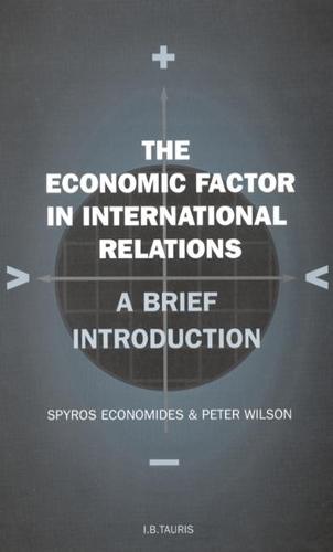 The Economic Factor in International Relations: v. 19