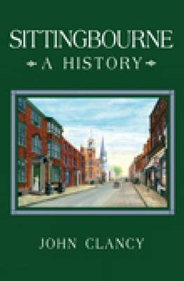Sittingbourne: A History