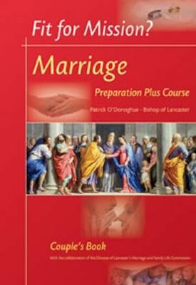 Fit for Mission? Marriage - Marriage Preparation Plus Course