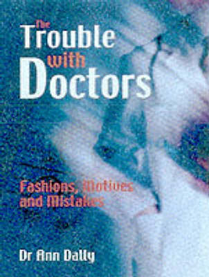 TROUBLE WITH DOCTORS