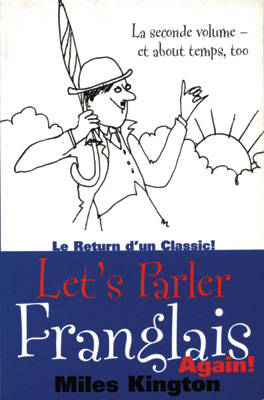 Let's Parler Franglais Again!