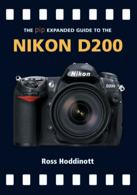 The Expanded Guide to the Nikon D200