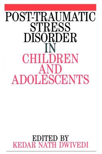 Post Traumatic Stress Disorder in Children and Adolescents