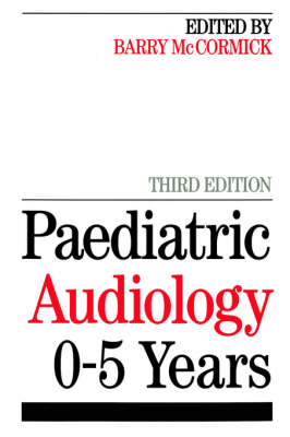 Paediatric Audiology 0 - 5 YEARS