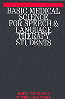 Basic Medical Science for Speech, Hearing and Language Students
