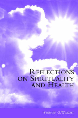Reflections on Spirituality and Health