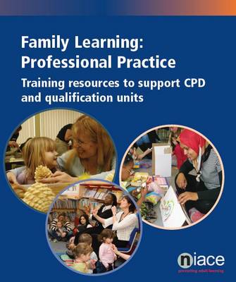 Family Learning: Professional Practice