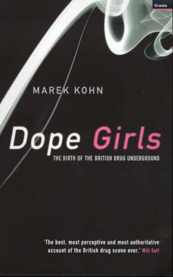 Dope Girls: Birth of the British Drug Underground