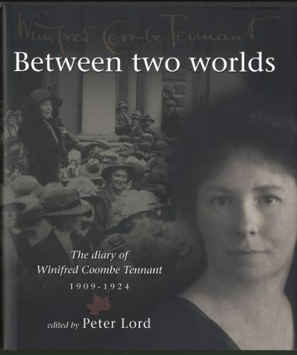 Between Two Worlds - The Diary of Winifred Coombe Tennant 1909-1924