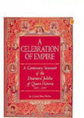 A Centenary Celebration of the Diamond Jubilee of Queen Victoria 1837-1897
