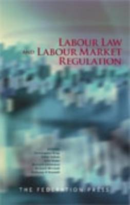 Labour Law and Labour Market Regulation