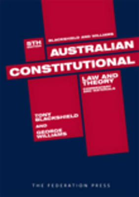 Australian Constitutional Law and Theory