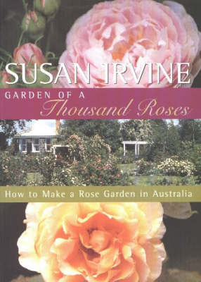 Garden of a Thousand Roses