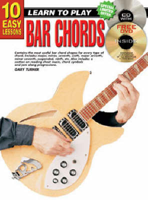 10 Easy Lessons - Learn To Play Bar Chords