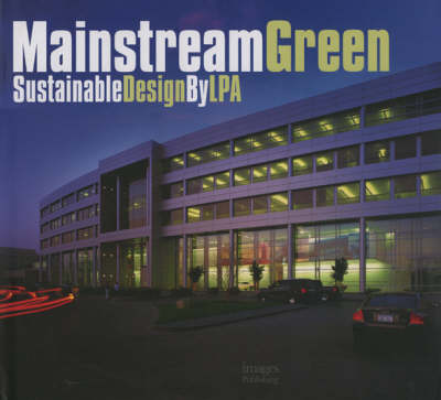Mainstream Green: Sustainable Design by LPA