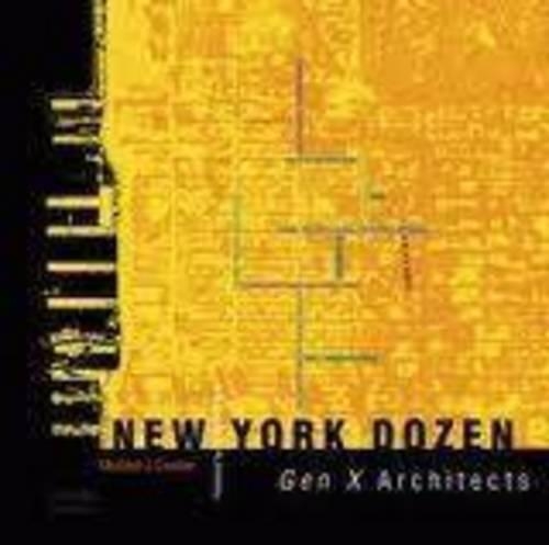 New York Dozen:Gen x Architects