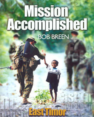 Mission Accomplished, East Timor