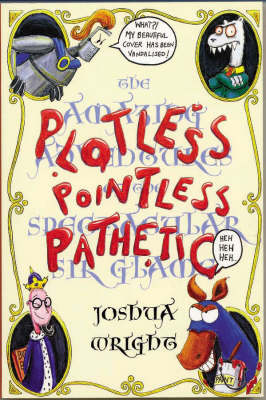 Plotless Pointless Pathetic