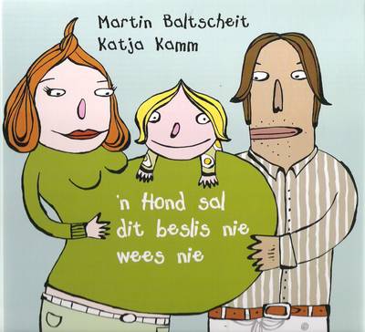 ’n Hond sal dit beslis nie wees nie