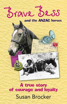Brave Bess and the ANZAC Horses