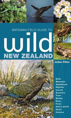 Bateman Field Guide to Wild New Zealand