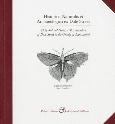Historico-naturalis Et Archaeologica Ex Dale Street