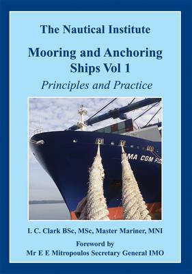 Mooring and Anchoring Ships: Principles and Practice