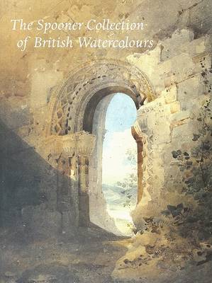 The Spooner Collection of British Watercolours at the Courtauld Institute Gallery
