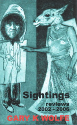 Sightings: Reviews 2002-2006