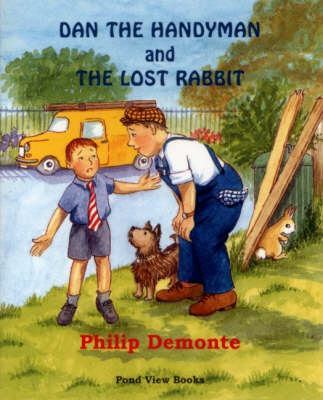 Dan the Handyman and the Lost Rabbit