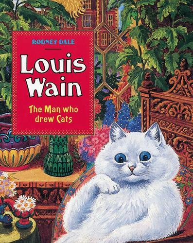 Louis Wain: the Man Who Drew Cats