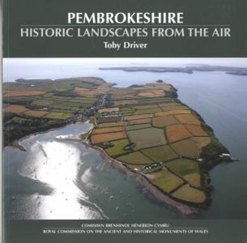 Pembrokeshire - Historic Landscapes from the Air