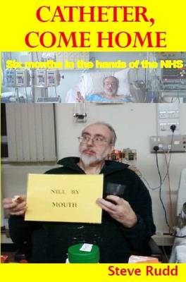 Catheter, Come Home