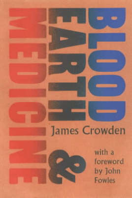 Blood, Earth and Medicine