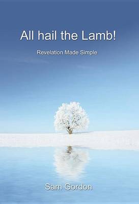 All Hail The Lamb!