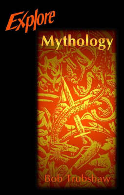 Explore Mythology