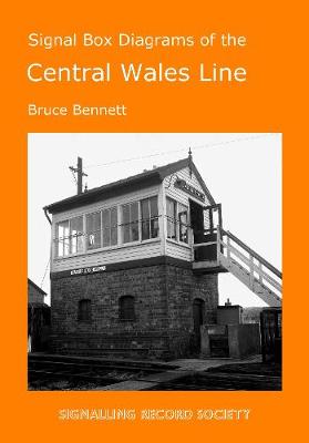 Signal Box Diagrams of the Central Wales Line