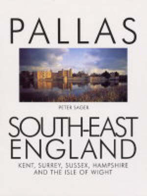 The Pallas Guide to South-East England