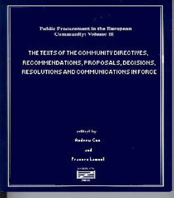 The Texts of the Community Directives, Recommendations, Proposals, Decisions, Resolutions and Communications in Force
