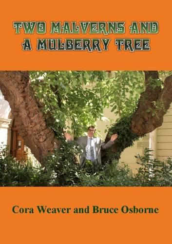 Two Malverns and a Mulberry Tree