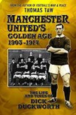 Manchester United's Golden Age 1903-1914