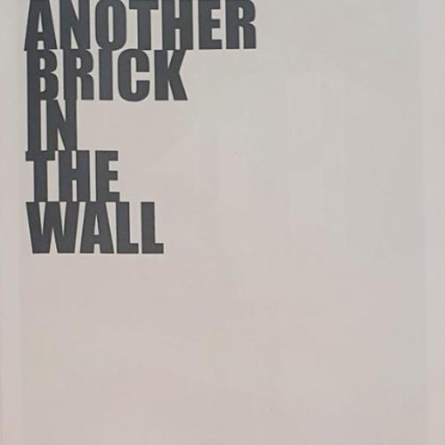 Another Brick in the Wall