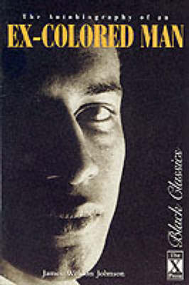 The Autobiography Of An Ex-colored Man
