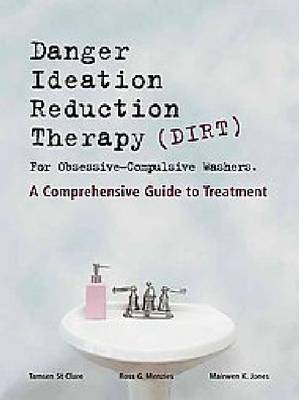 Danger Ideation Reduction Therapy (DIRT ) for Obsessive Compulsive Washers