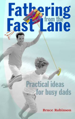 Fathering from the Fast Lane
