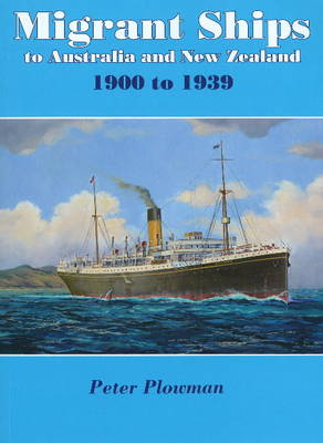 Migrant Ships to Australia and New Zealand 1900 to 1939