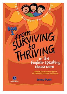 From Surviving to Thriving in the English-Speaking Classroom Book 1