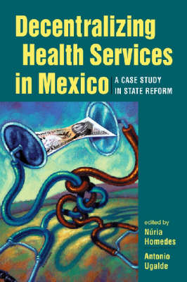 Decentralizing Health Services in Mexico