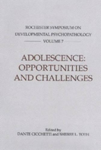 Adolescence: Opportunities and Challenges